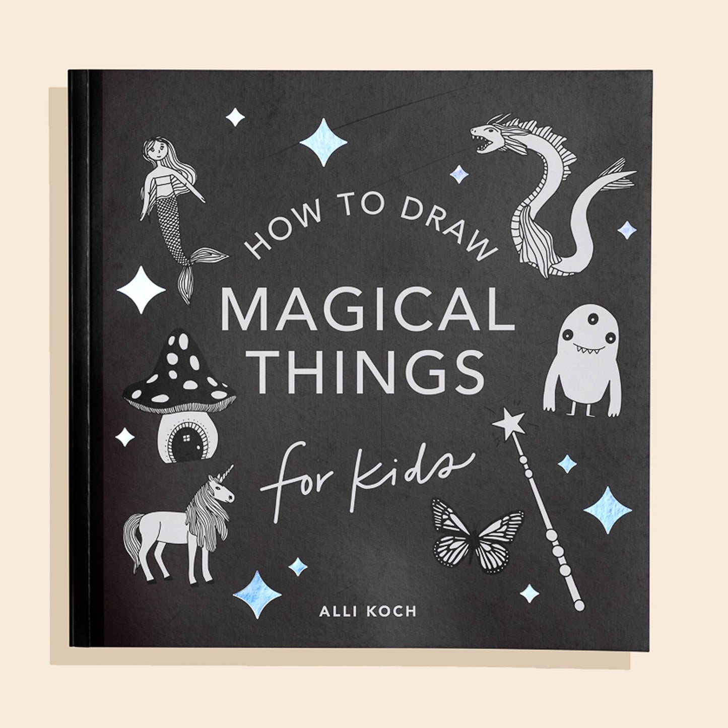 How to Draw Magical Things for Kids (Unicorns, Dragons, and More)